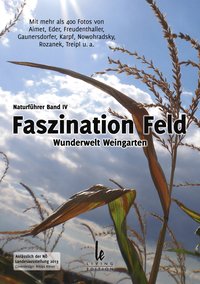 Faszination Feld – Wunderwelt Weingarten