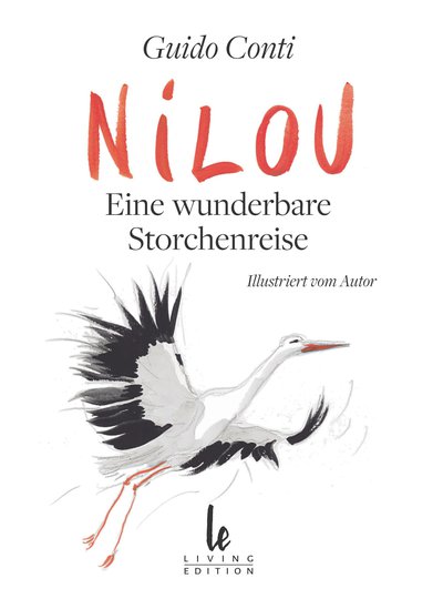 Nilou – eine wunderbare Storchenreise